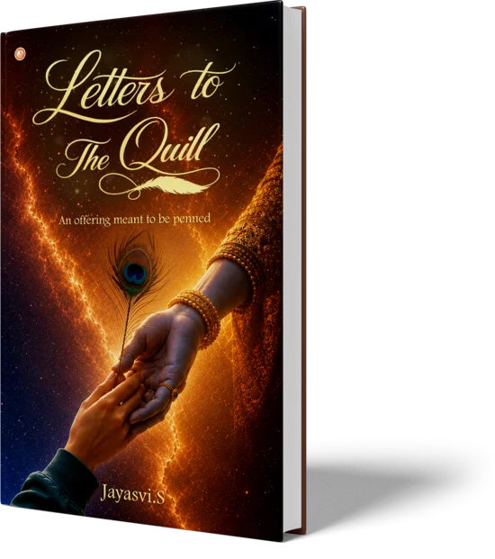 Letters to The Quill by Jayasvi.S